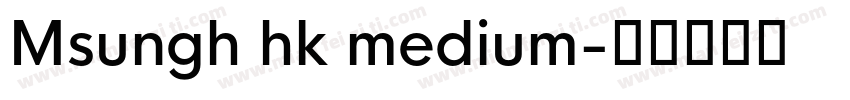 Msungh hk medium字体转换